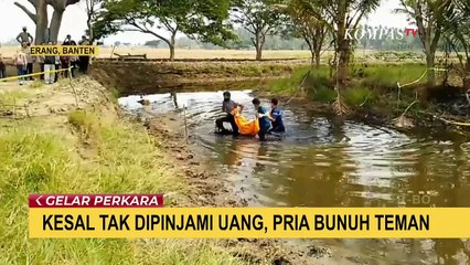 Mengaku Kesal Tak Dipinjami Uang Rp 500 Ribu, Pria Asal Tangerang Bunuh Teman Sendiri!