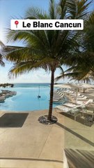 Cancun Resort Review | Le Blanc Cancun