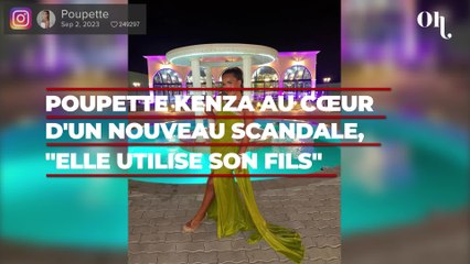 Poupette Kenza au cœur d'un nouveau scandale, "elle utilise son fils pour faire du buzz"