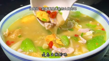 Chinese cuisine recipe,Three–fresh soup with Luffa and Egg, which is delicious and nutritious