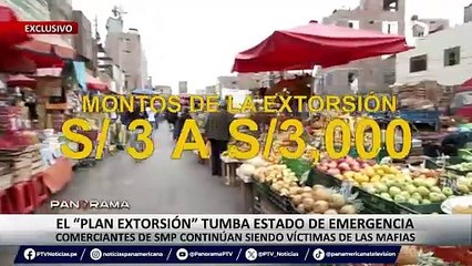 ¡Exclusivo! “Plan extorsión” tumba estado de emergencia: comerciantes de SMP continúan siendo víctimas de mafias