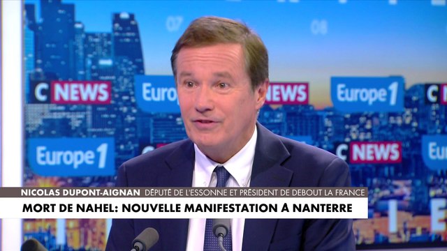 Nicolas Dupont-Aignan : «Il faut arrêter d’inverser les valeurs. Personne n’a jamais parlé au moment des émeutes, que le jeune était responsable de ses actes»