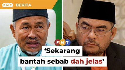 Dulu ‘tak tahu’, sekarang bantah sebab dah jelas, kata pemimpin PAS