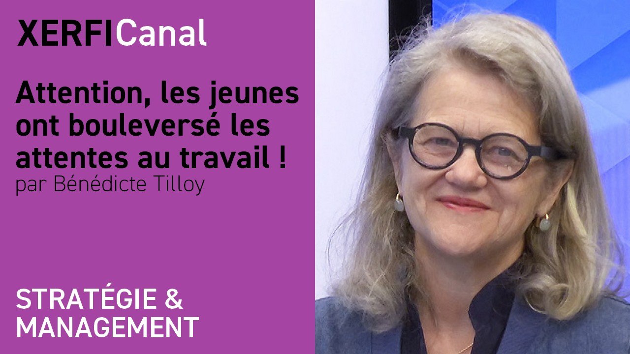 Attention, les jeunes ont bouleversé les attentes au travail ! [Bénédicte Tilloy]