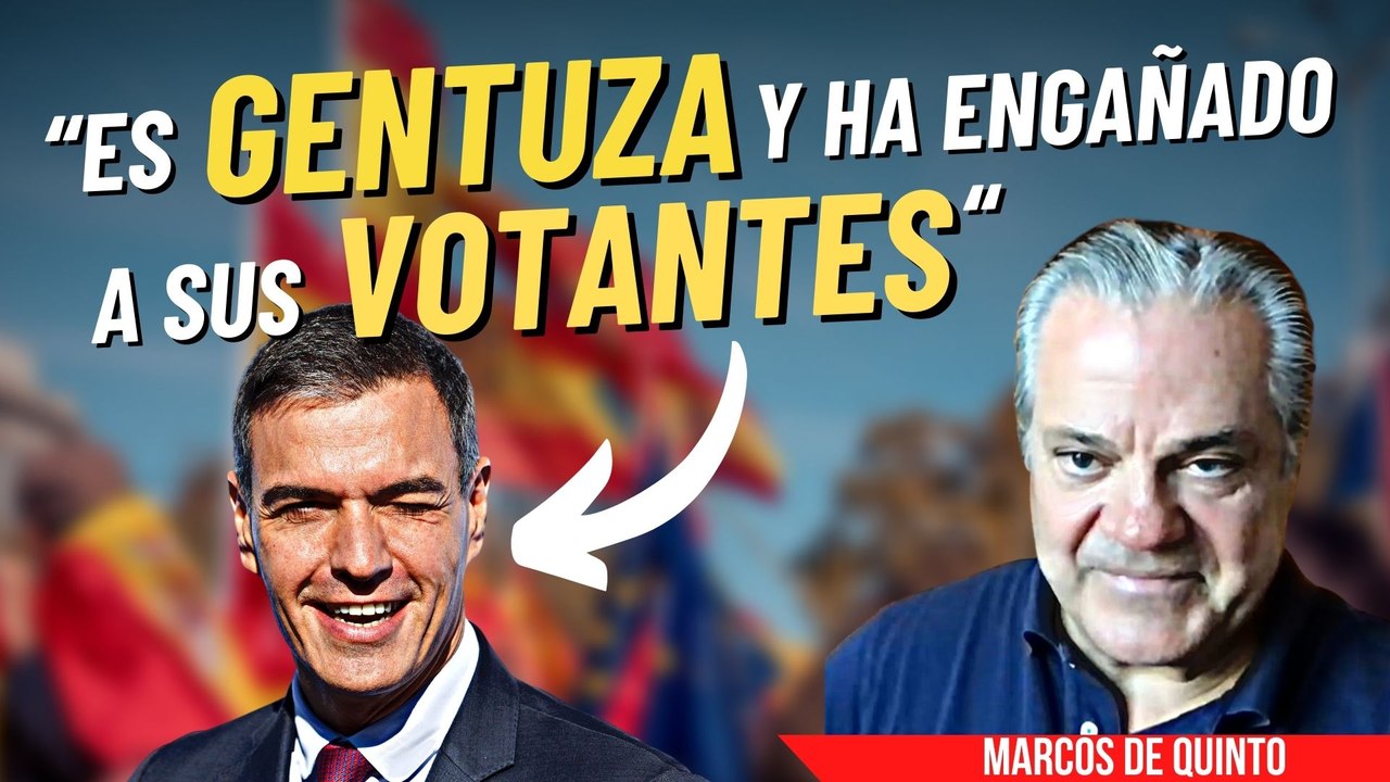 Así engañó Pedro Sánchez a sus votantes: Marcos de Quinto no da crédito a la mayor traición del socialista