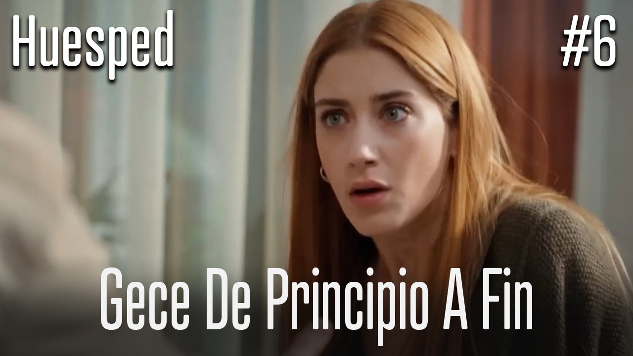 Gece de principio a fin #6