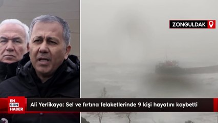 Ali Yerlikaya: Sel ve fırtına felaketlerinde 9 kişi hayatını kaybetti
