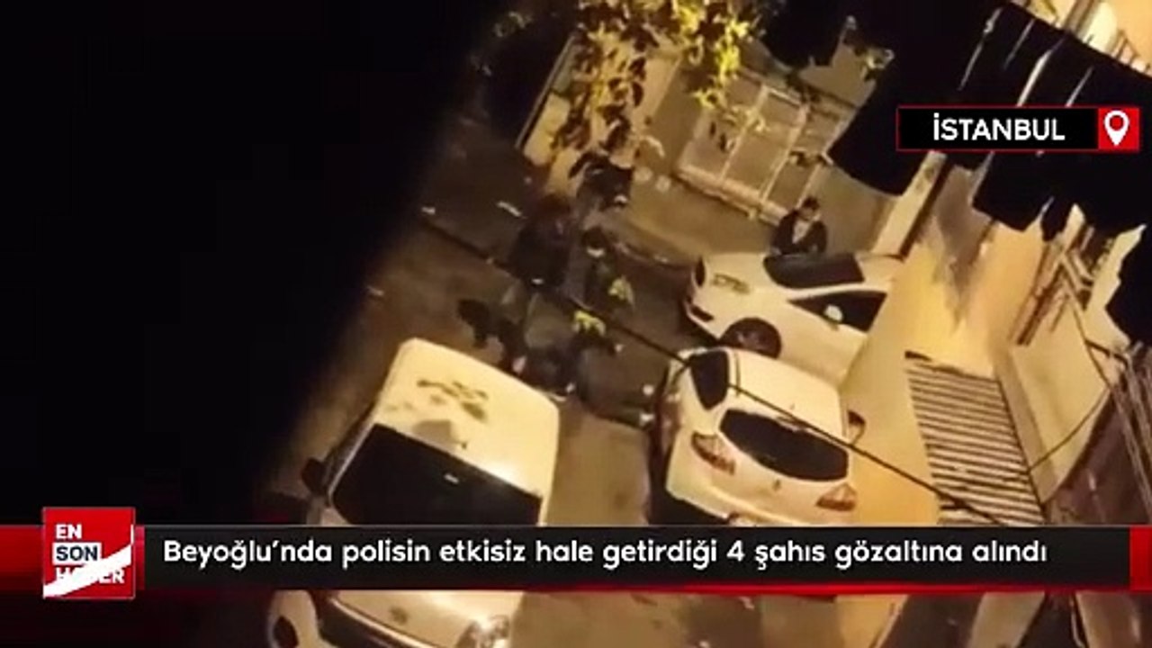 Beyoğlu’nda polisin etkisiz hale getirdiği 4 şahıs gözaltına alındı