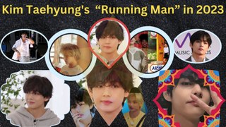 Kim Taehyung's  Running Man in 2023
