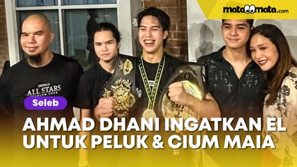 Ahmad Dhani Bikin Haru Usai Ingatkan El Rumi Buat Peluk dan Cium Maia Estianty: Seneng Lihatnya!