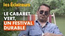 Un festival vraiment responsable, ça existe : Le Cabaret Vert