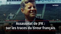 Assassinat de JFK : sur les traces du tireur français