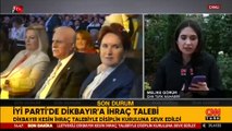 SON DAKİKA: İYİ Parti'de Ümit Dikbayır kesin ihraç talebiyle disipline sevk edildi