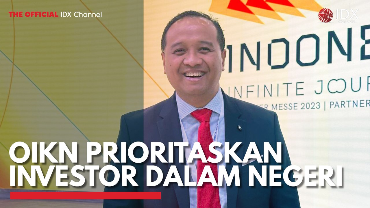 OIKN Prioritaskan Investor Dalam Negeri