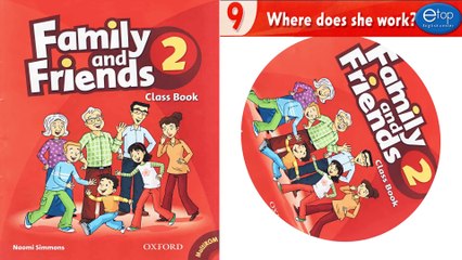 FAMILY AND FRIENDS 2 - UNIT 9 - TRACK 90+91+92