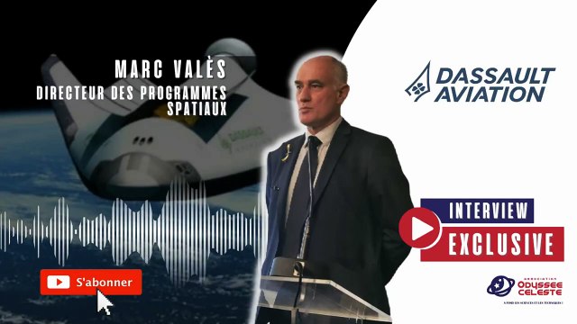 Marc Valès, Directeur des programmes spatiaux chez Dassault Aviation