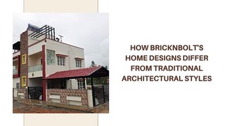 How BricknBolt's Home Designs Differ from Traditional Architectural Styles