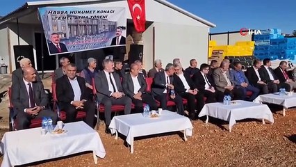 Hassa ilçesinde hükümet konağının temeli atıldı
