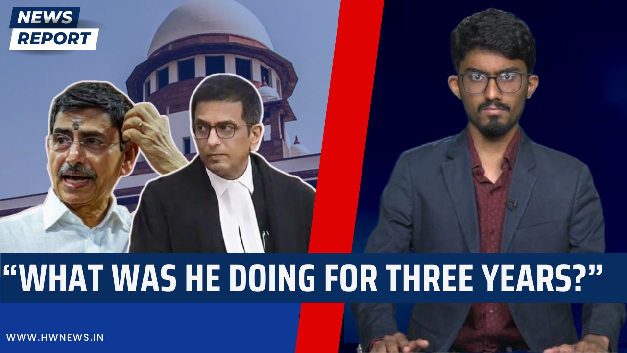 "What was he doing for three years?": SC | Supreme Court | DY Chandrachud | RN Ravi | MK Stalin
