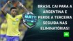 Brasil É DERROTADO pela Argentina, PERDE A 3ª SEGUIDA e CAI para 6º nas Eliminatórias! | BATE PRONTO
