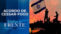 Perto da paz? Israel e Hamas trocam reféns por prisioneiros | LINHA DE FRENTE