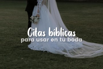 Citas bíblicas para usar en tu boda