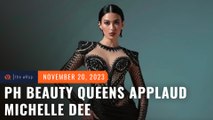 ‘You are such a force’: PH beauty queens applaud Michelle Dee’s Miss Universe 2023 performance