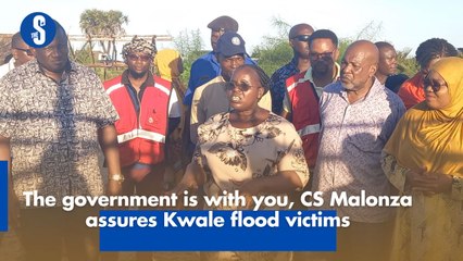 The government is with you, CS Malonza assures Kwale flood victims