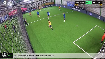 But de pierre PLICHON - WOLVES FIVE UNITED