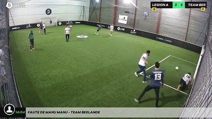 Faute de Manu MANU - TEAM BERLANDE