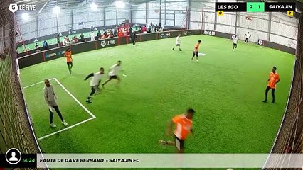 Faute de Dave Bernard  - Saiyajin FC