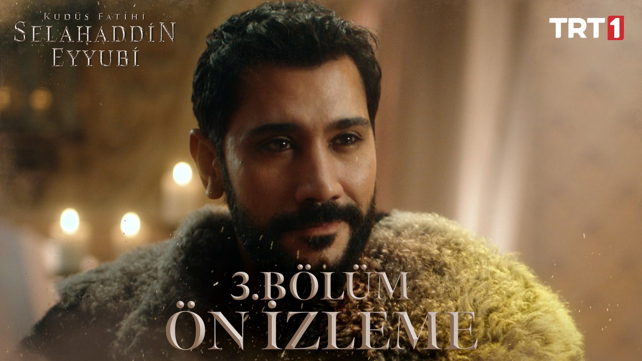 Kudüs Fatihi Selahaddin Eyyubi 3. Bölüm Ön İzleme