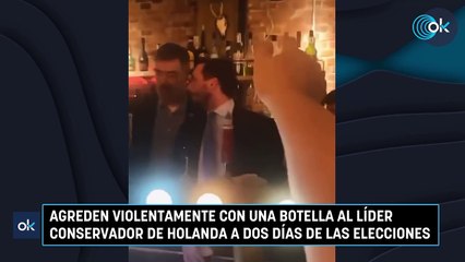 Agreden violentamente con una botella al líder conservador de Holanda a dos días de las elecciones