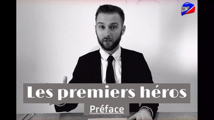 PRÉFACE [Les premiers héros]