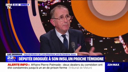 "Pour elle, depuis le départ, c'était très clair [qu'elle avait été droguée]": Luc Geismar, député MoDem de Loire-Atlantique et ami de Sandrine Josso, revient sur les accusations de la députée à l'encontre du sénateur Joël Guerriau