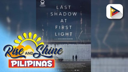 Pelikulang 'Last Shadow at First Light', nag-debut na sa Pilipinas sa QCinema 2023