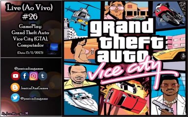 Live #26 - GamePlay: Grand Theft Auto: Vice City (Computador)