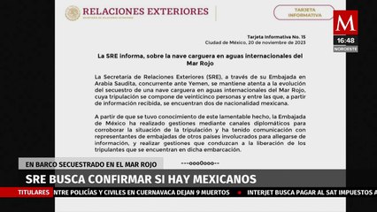 SRE confirma secuestro de mexicanos en el Mar Rojo