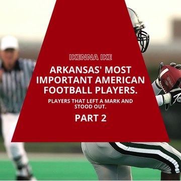 | IKENNA IKE | ARKANSAS’ MOST IMPORTANT AMERICAN FOOTBALL PLAYERS: PAT SUMMERALL, BARRY FOSTER AND MORE! (PART 2) (@IKENNAIKE)