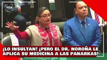 ¡VEAN! ¡Lo insultan! ¡Pero el dr. noroña le aplica su medicina a las panarkas meretrices del Sr. X.!-1