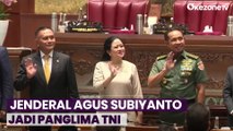 Tok! DPR RI Sahkan Jenderal Agus Subiyanto Jadi Panglima TNI
