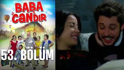 Baba Candır 53. Bölüm