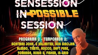 Sensession In Session Prog 2  T2 | Clasicazos dance en 1H 40'!!