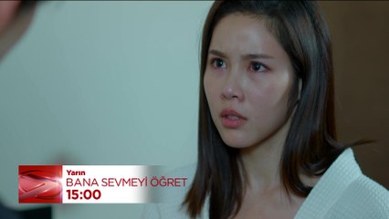 Bana Sevmeyi Öğret 8. Bölüm Fragmanı - 22 Kasım Çarşamba