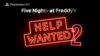 Five Nights at Freddy's : Help Wanted 2 - Bande-annonce de gameplay (PS VR2)
