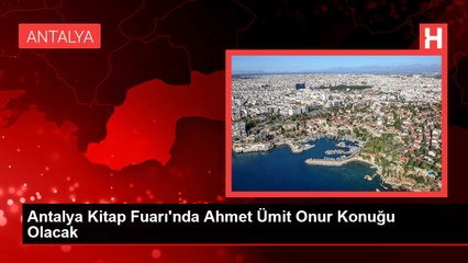 Antalya Kitap Fuarı'nda Ahmet Ümit Onur Konuğu Olacak
