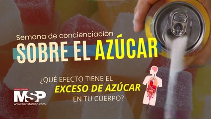 Semana de concienciación sobre el azúcar: ¿Qué efecto tiene el exceso de azúcar en el cuerpo? - #MSP