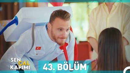 Sen Çal Kapımı 43. Bölüm