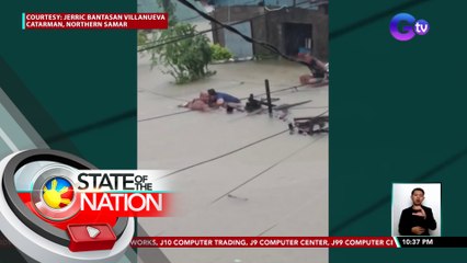 Catarman, Northern Samar, isinailalim sa state of calamity dahil sa malawakang pagbaha | SONA