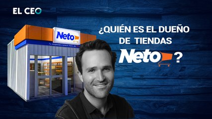 ¿Quién es el dueño de tiendas Neto?